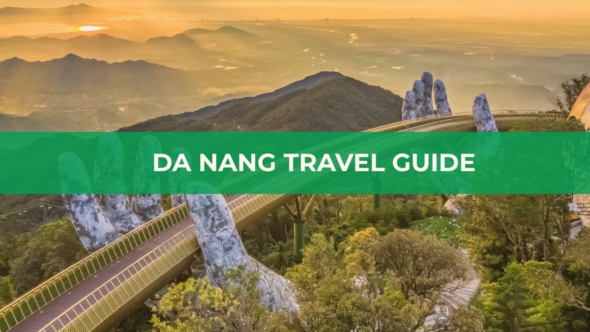 Da Nang Travel Guide featuring the Golden Bridge at Ba Na Hills surrounded by mountains