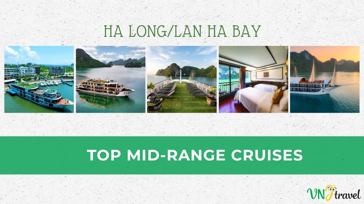 A promotional graphic for Ha Long and Lan Ha Bay showing five thumbnail images of mid-range cruise ships and interior cabins, anchored by a bottom green banner reading "TOP MID-RANGE CRUISES"