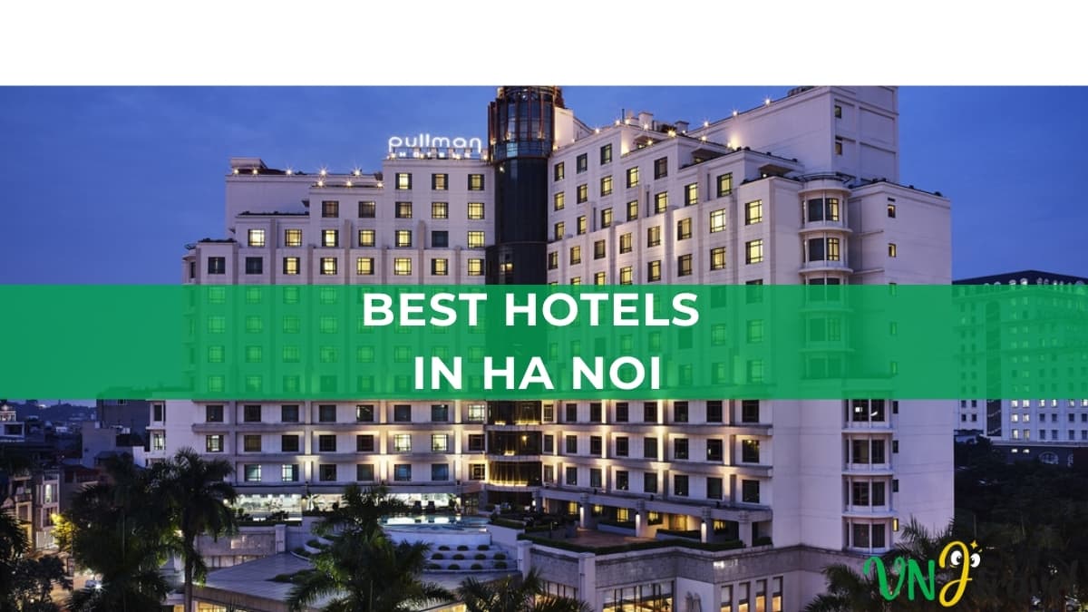An exterior evening view of the Pullman Hanoi hotel, overlaid with a green banner reading "BEST HOTELS IN HA NOI" and a VNI travel logo at the bottom right.