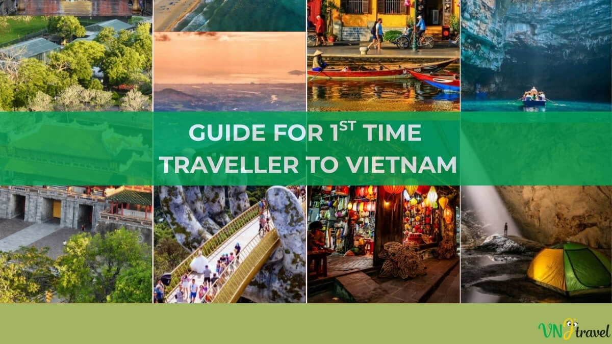 A travel guide cover featuring a collage of scenic landscapes, cultural sites, traditional boats, markets, waterfalls, caves, and outdoor activities in Vietnam, with a green banner reading “Guide for 1st Time Traveller to Vietnam.”